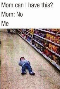 I'm just going to lie down here until you don't say yes. I'll also wail loudly if I have to. 